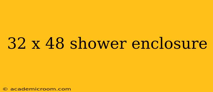 32 x 48 shower enclosure
