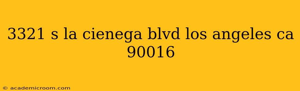 3321 s la cienega blvd los angeles ca 90016