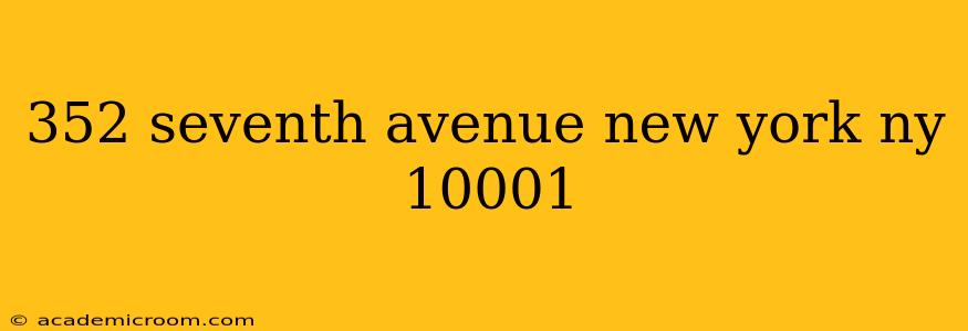 352 seventh avenue new york ny 10001