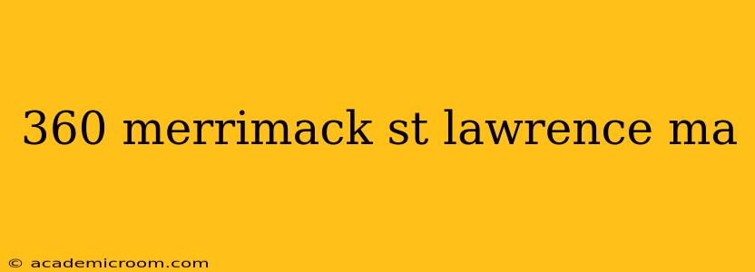 360 merrimack st lawrence ma
