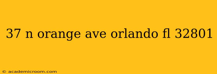 37 n orange ave orlando fl 32801