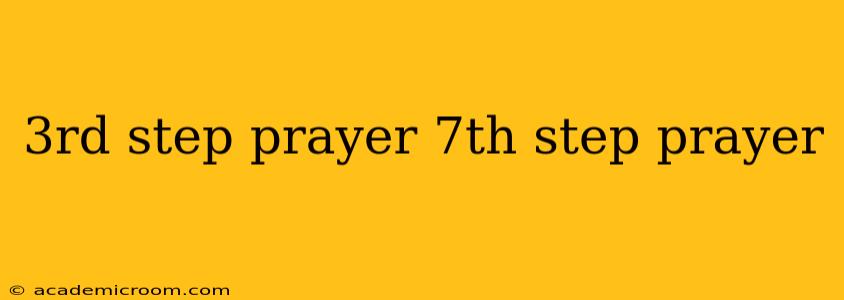 3rd step prayer 7th step prayer