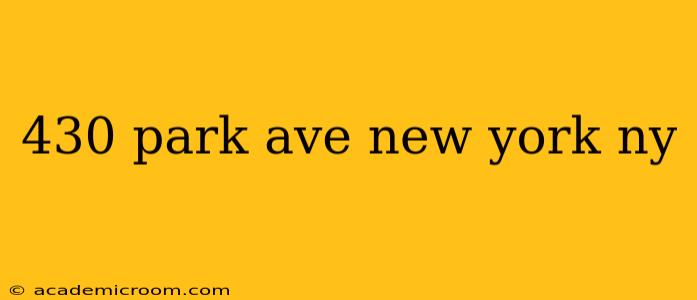 430 park ave new york ny