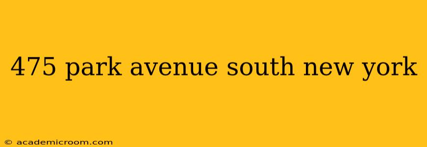 475 park avenue south new york