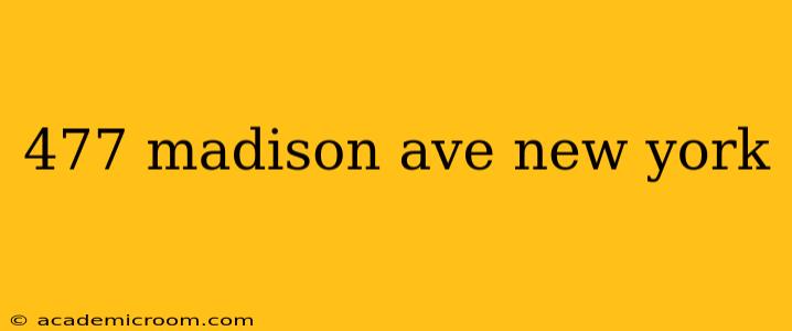 477 madison ave new york
