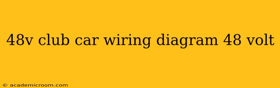 48v club car wiring diagram 48 volt