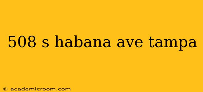 508 s habana ave tampa