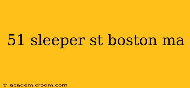 51 sleeper st boston ma