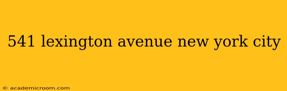 541 lexington avenue new york city
