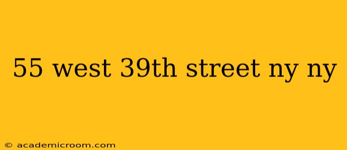 55 west 39th street ny ny