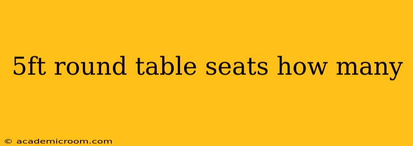 5ft round table seats how many