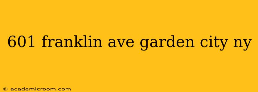 601 franklin ave garden city ny