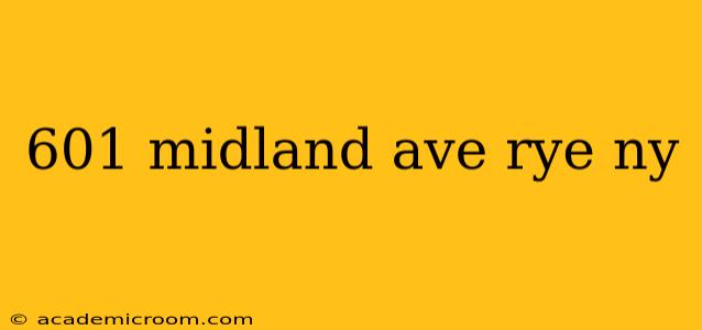601 midland ave rye ny