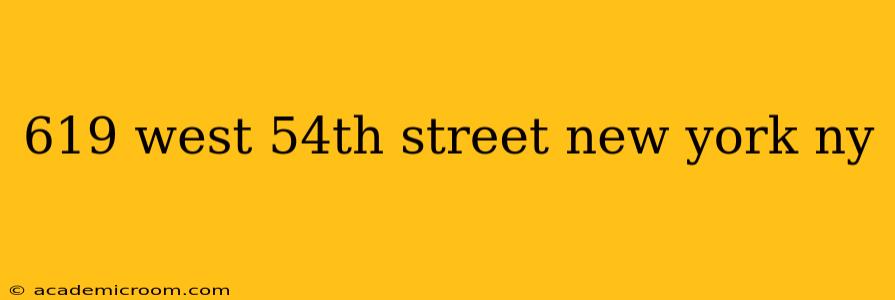 619 west 54th street new york ny