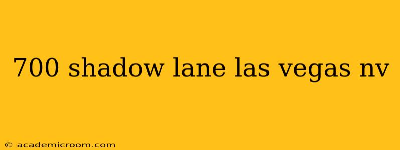 700 shadow lane las vegas nv