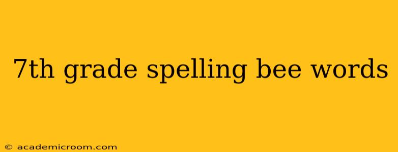 7th grade spelling bee words