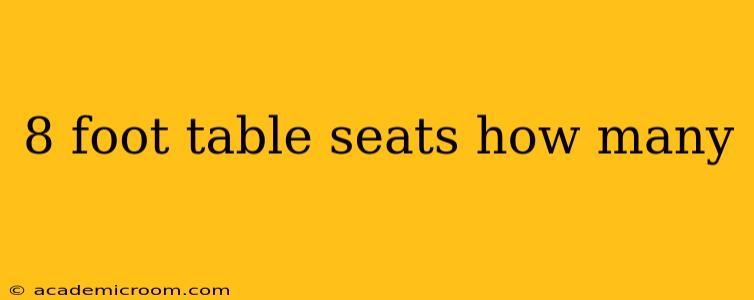 8 foot table seats how many