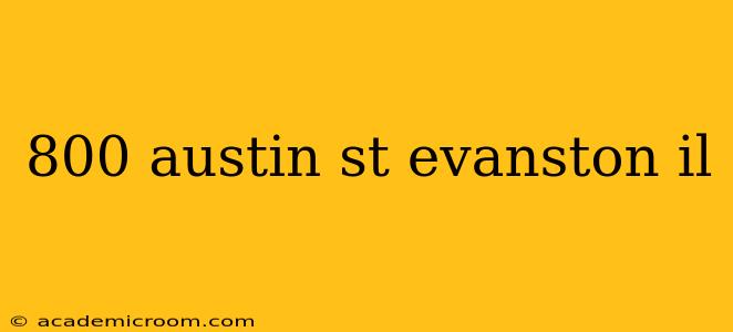 800 austin st evanston il