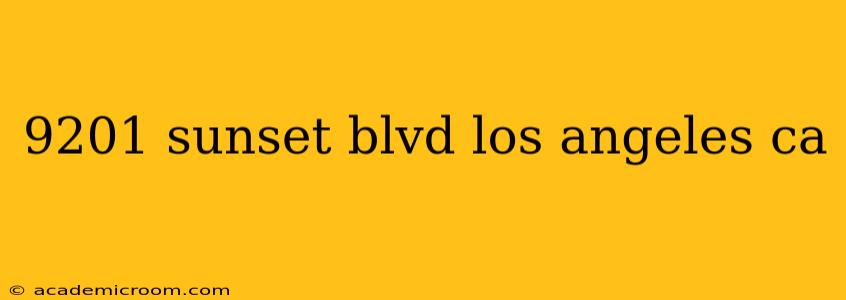 9201 sunset blvd los angeles ca