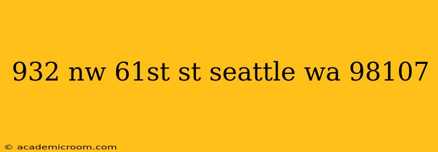 932 nw 61st st seattle wa 98107