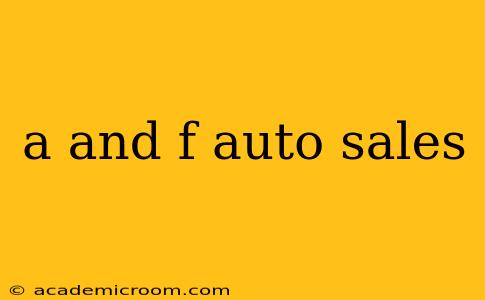 a and f auto sales