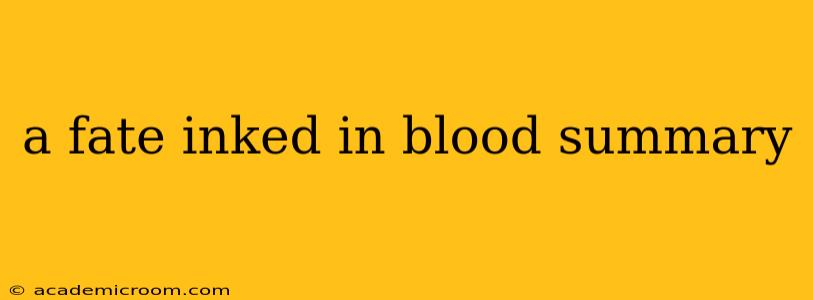 a fate inked in blood summary