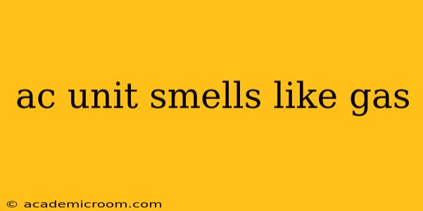 ac unit smells like gas