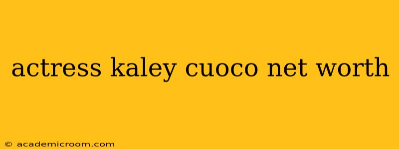 actress kaley cuoco net worth