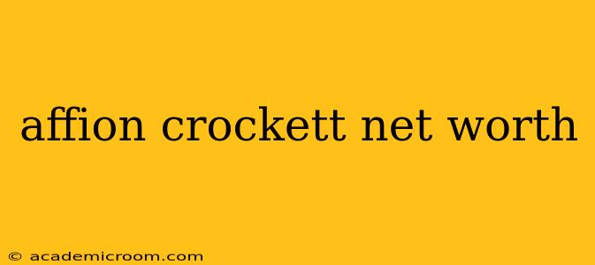 affion crockett net worth