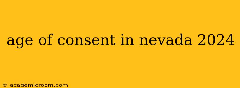 age of consent in nevada 2024