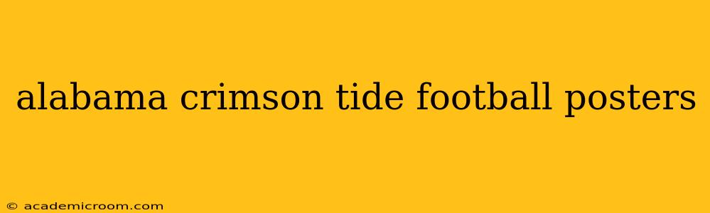 alabama crimson tide football posters