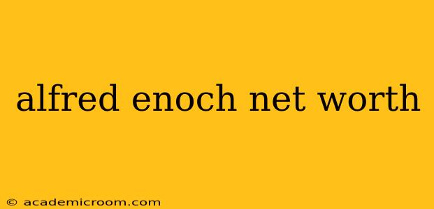 alfred enoch net worth
