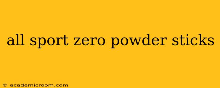 all sport zero powder sticks