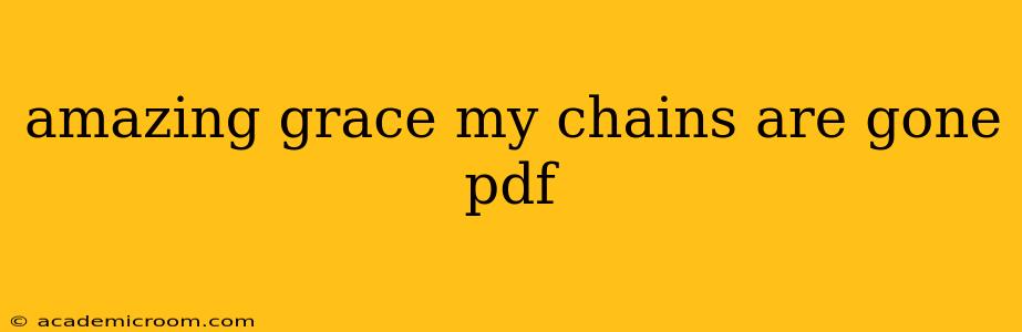 amazing grace my chains are gone pdf