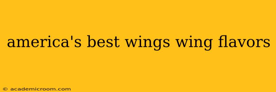 america's best wings wing flavors
