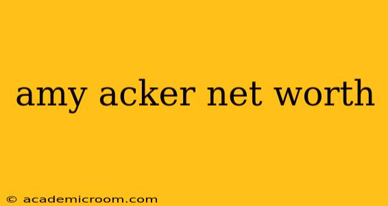 amy acker net worth