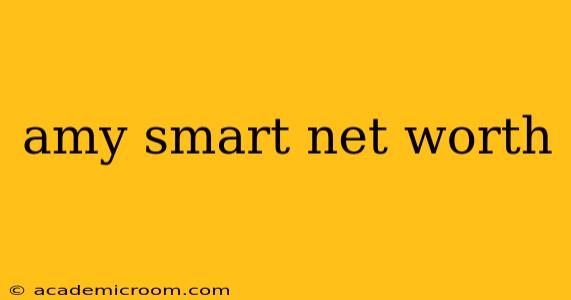 amy smart net worth