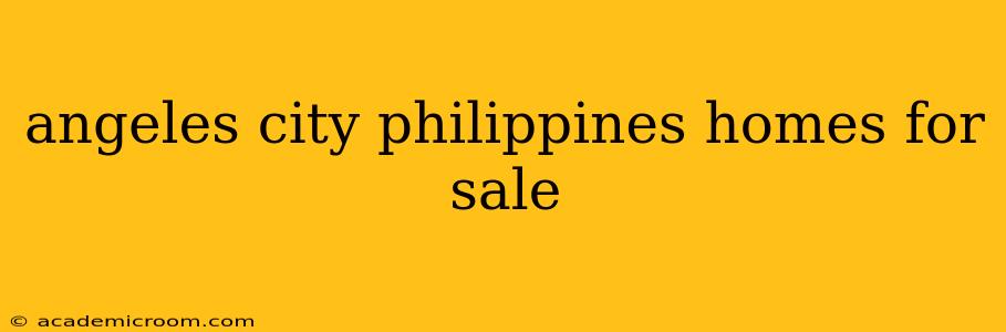 angeles city philippines homes for sale
