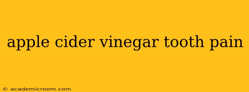 apple cider vinegar tooth pain