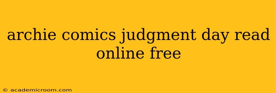 archie comics judgment day read online free