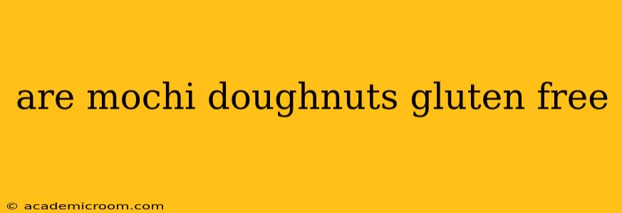 are mochi doughnuts gluten free