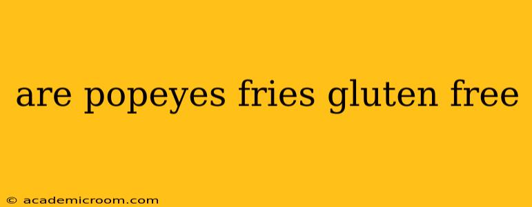 are popeyes fries gluten free