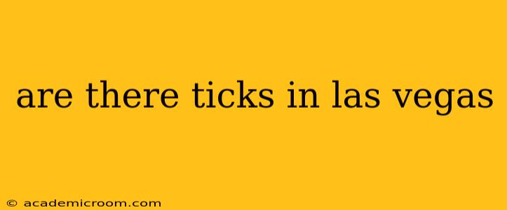 are there ticks in las vegas
