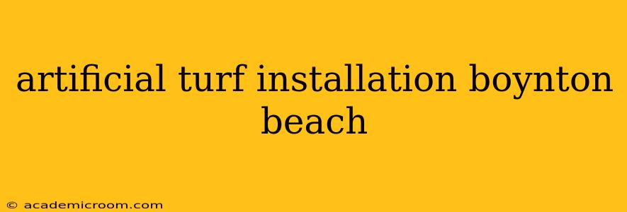 artificial turf installation boynton beach