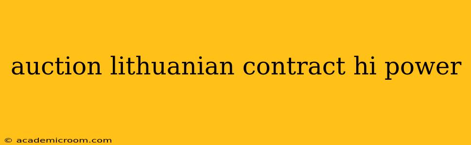 auction lithuanian contract hi power