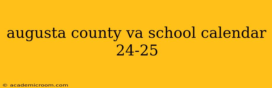 augusta county va school calendar 24-25