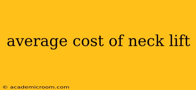 average cost of neck lift