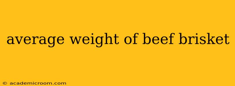 average weight of beef brisket