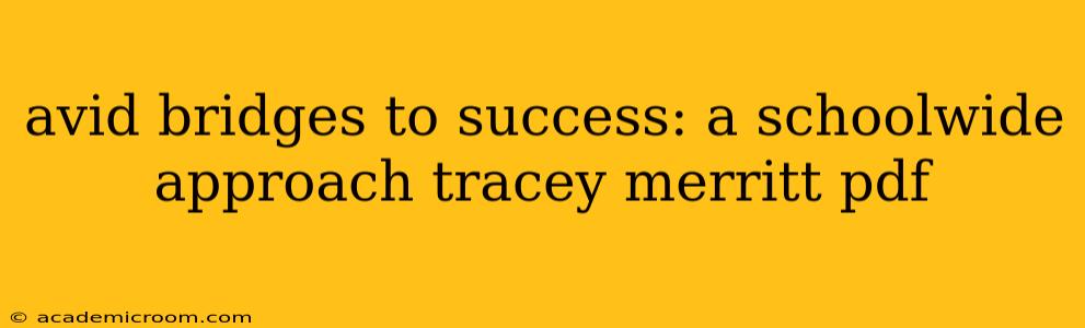 avid bridges to success: a schoolwide approach tracey merritt pdf