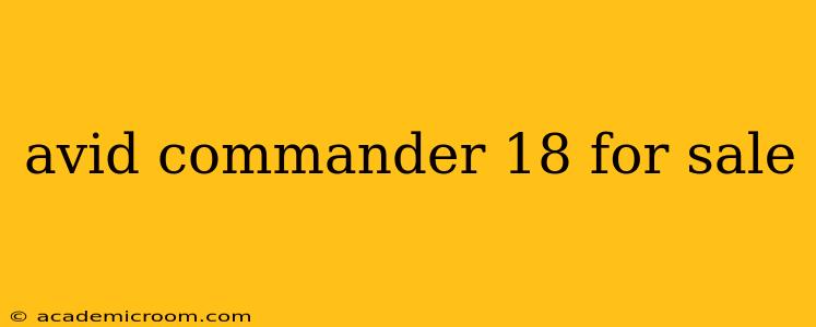 avid commander 18 for sale